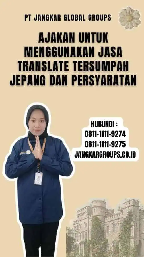 Ajakan untuk Menggunakan Jasa translate tersumpah jepang dan Persyaratan