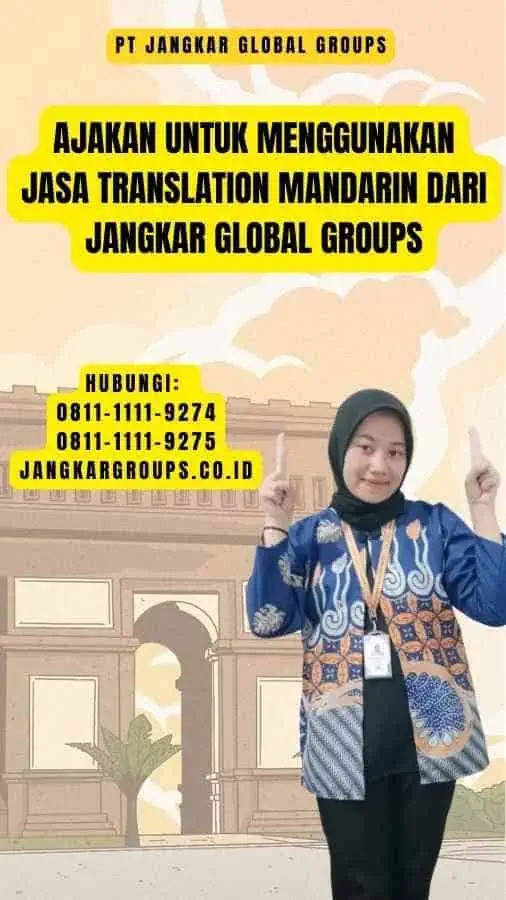 Ajakan untuk Menggunakan Jasa translation mandarin dari Jangkar Global Groups