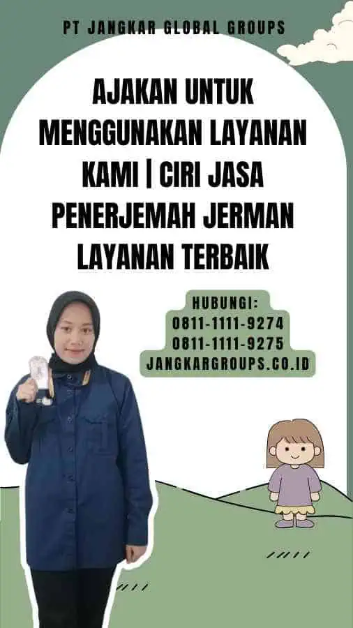 Ajakan untuk Menggunakan Layanan Kami Ciri Jasa Penerjemah Jerman Layanan Terbaik