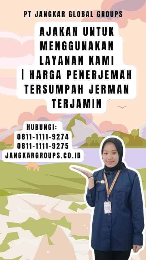Ajakan untuk Menggunakan Layanan Kami Harga Penerjemah Tersumpah Jerman Terjamin