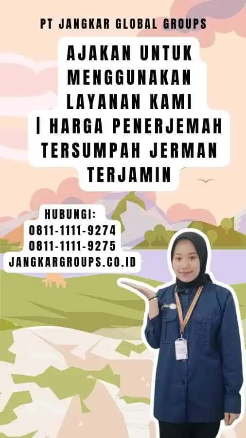 Ajakan untuk Menggunakan Layanan Kami Harga Penerjemah Tersumpah Jerman Terjamin