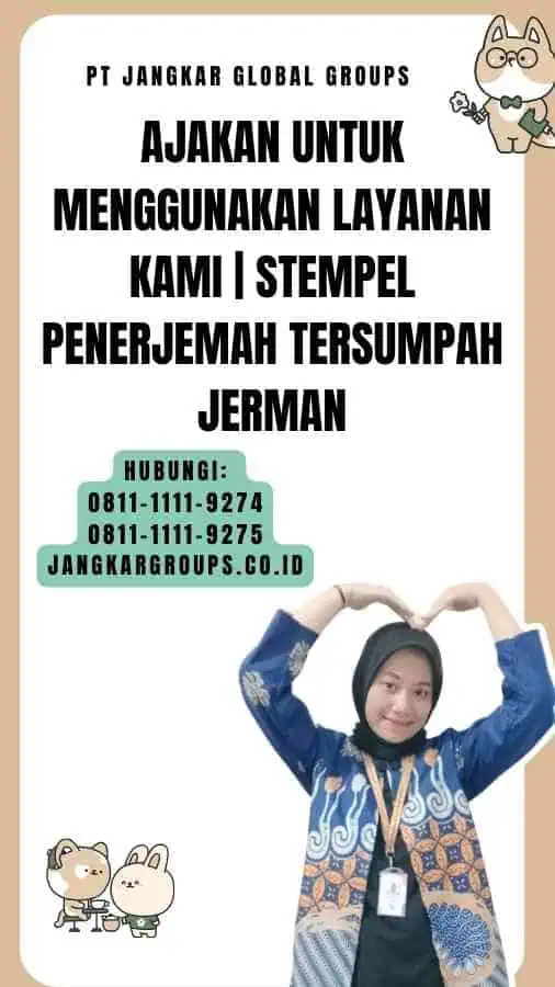 Ajakan untuk Menggunakan Layanan Kami Stempel Penerjemah Tersumpah Jerman