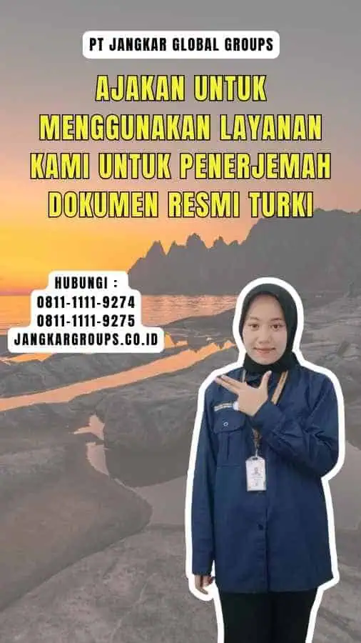 Ajakan untuk Menggunakan Layanan Kami untuk Penerjemah Dokumen Resmi Turki 