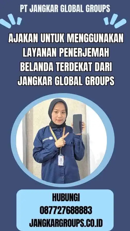 Ajakan untuk Menggunakan Layanan Penerjemah Belanda Terdekat dari Jangkar Global Groups