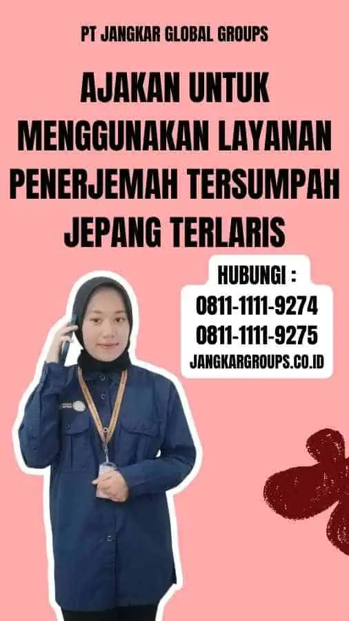 Ajakan untuk Menggunakan Layanan Penerjemah Tersumpah Jepang Terlaris