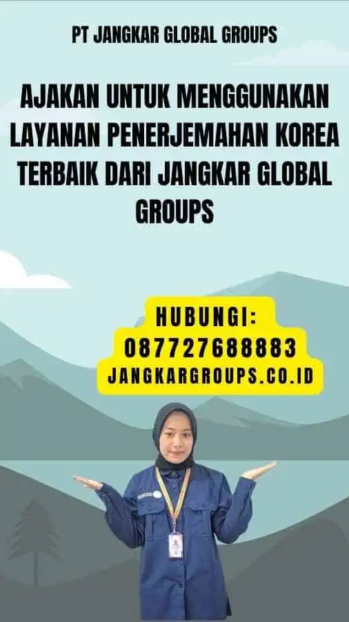 Ajakan untuk Menggunakan Layanan Penerjemahan Korea Terbaik dari Jangkar Global Groups