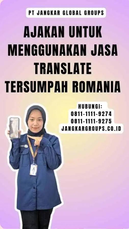 Ajakan untuk Menggunakan jasa translate tersumpah romania