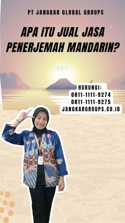 Apa Itu Jual Jasa Penerjemah Mandarin