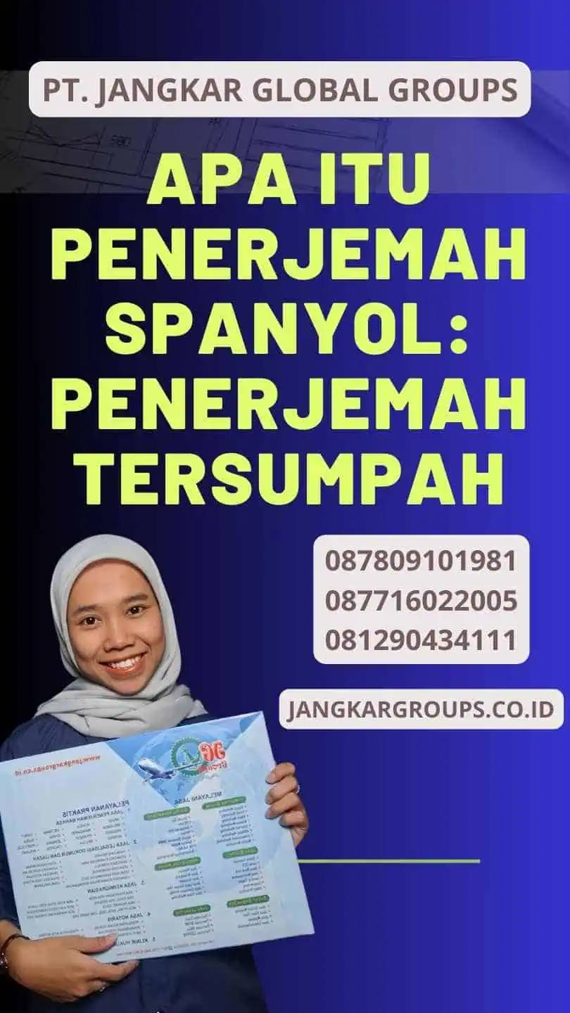 Apa Itu Penerjemah Spanyol: Penerjemah Tersumpah