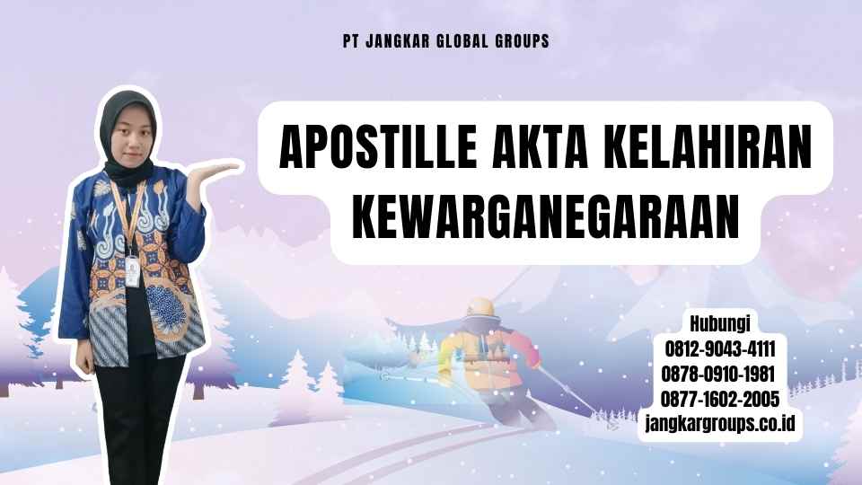 Apostille Akta Kelahiran Kewarganegaraan
