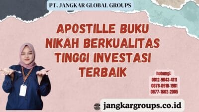 Apostille Buku Nikah Berkualitas Tinggi Investasi Terbaik