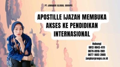 Apostille Ijazah Membuka Akses Ke Pendidikan Internasional