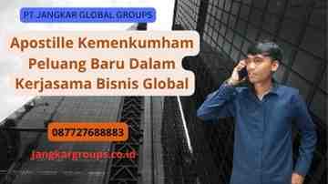 Apostille Kemenkumham Peluang Baru Dalam Kerjasama Bisnis Global