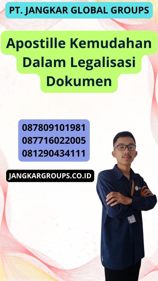 Apostille Kemudahan Dalam Legalisasi Dokumen