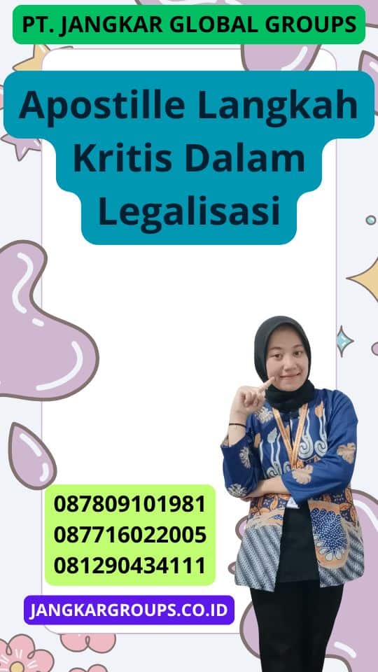 Apostille Langkah Kritis Dalam Legalisasi