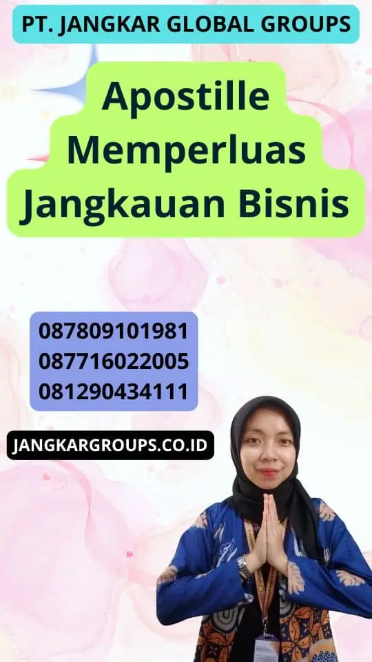 Apostille Memperluas Jangkauan Bisnis