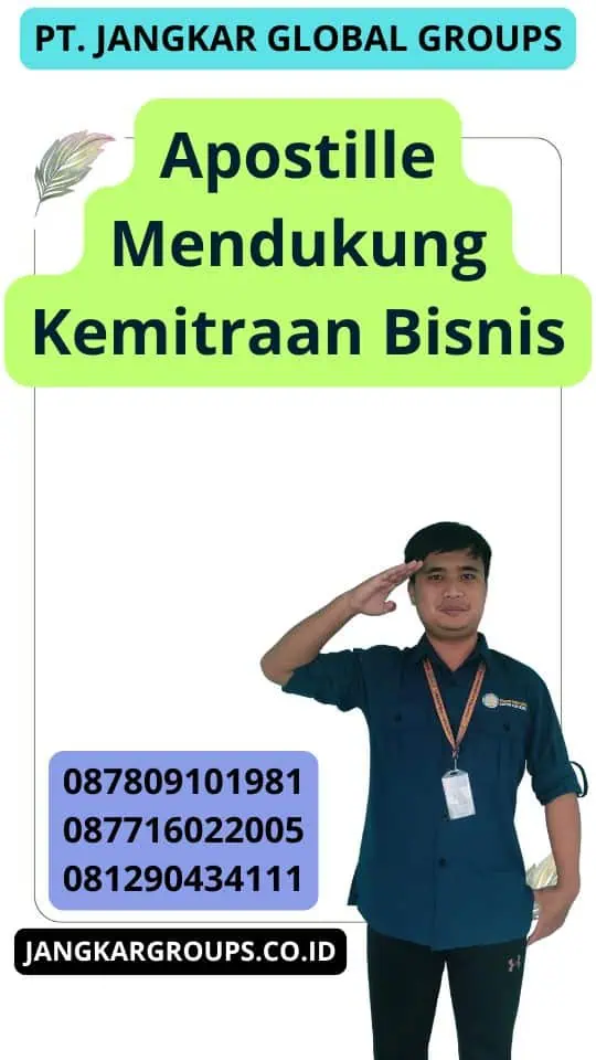 Apostille Mendukung Kemitraan Bisnis