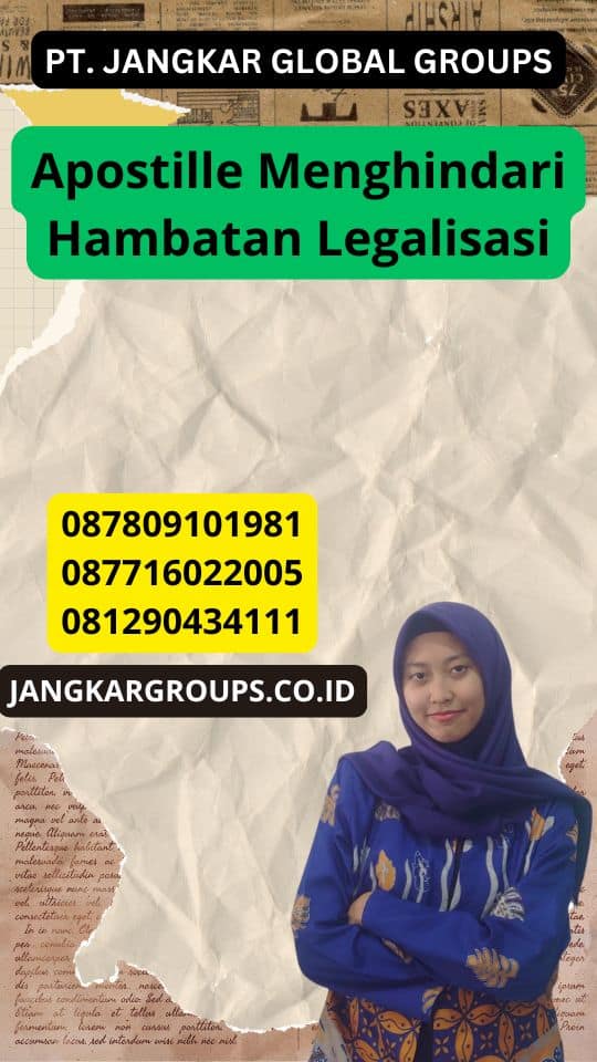 Apostille Menghindari Hambatan Legalisasi