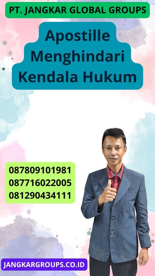 Apostille Menghindari Kendala Hukum