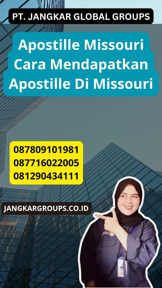 Apostille Missouri Cara Mendapatkan Apostille Di Missouri