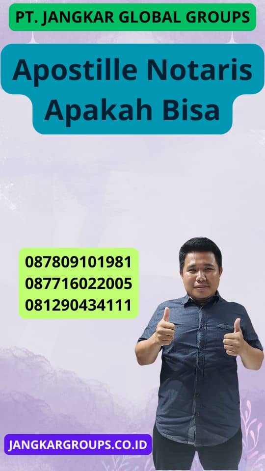 Apostille Notaris Apakah Bisa