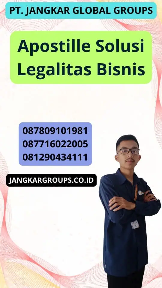 Apostille Solusi Legalitas Bisnis