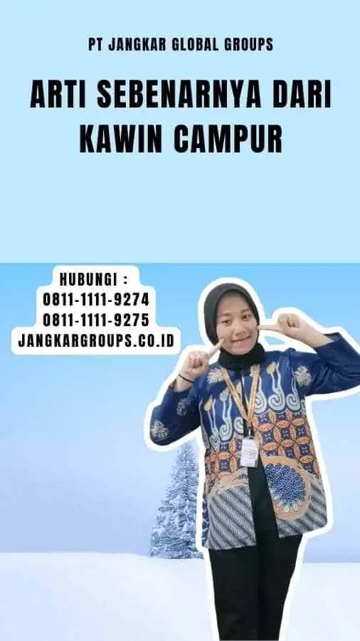 Arti Sebenarnya dari Kawin Campur