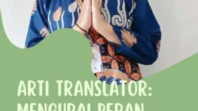 Arti Translator: Mengurai Peran Penting dalam Komunikasi