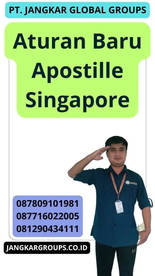 Aturan Baru Apostille Singapore