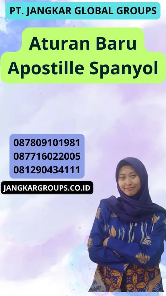 Aturan Baru Apostille Spanyol