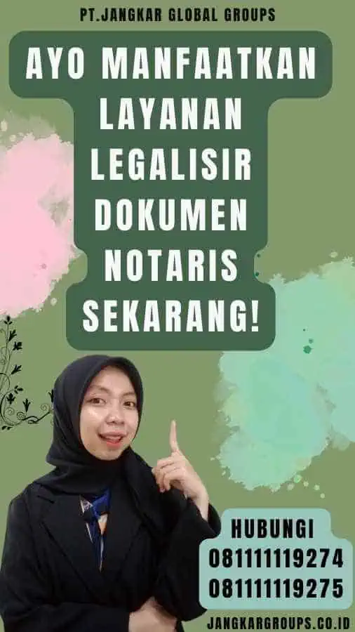 Ayo Manfaatkan Layanan Legalisir Dokumen Notaris Sekarang!