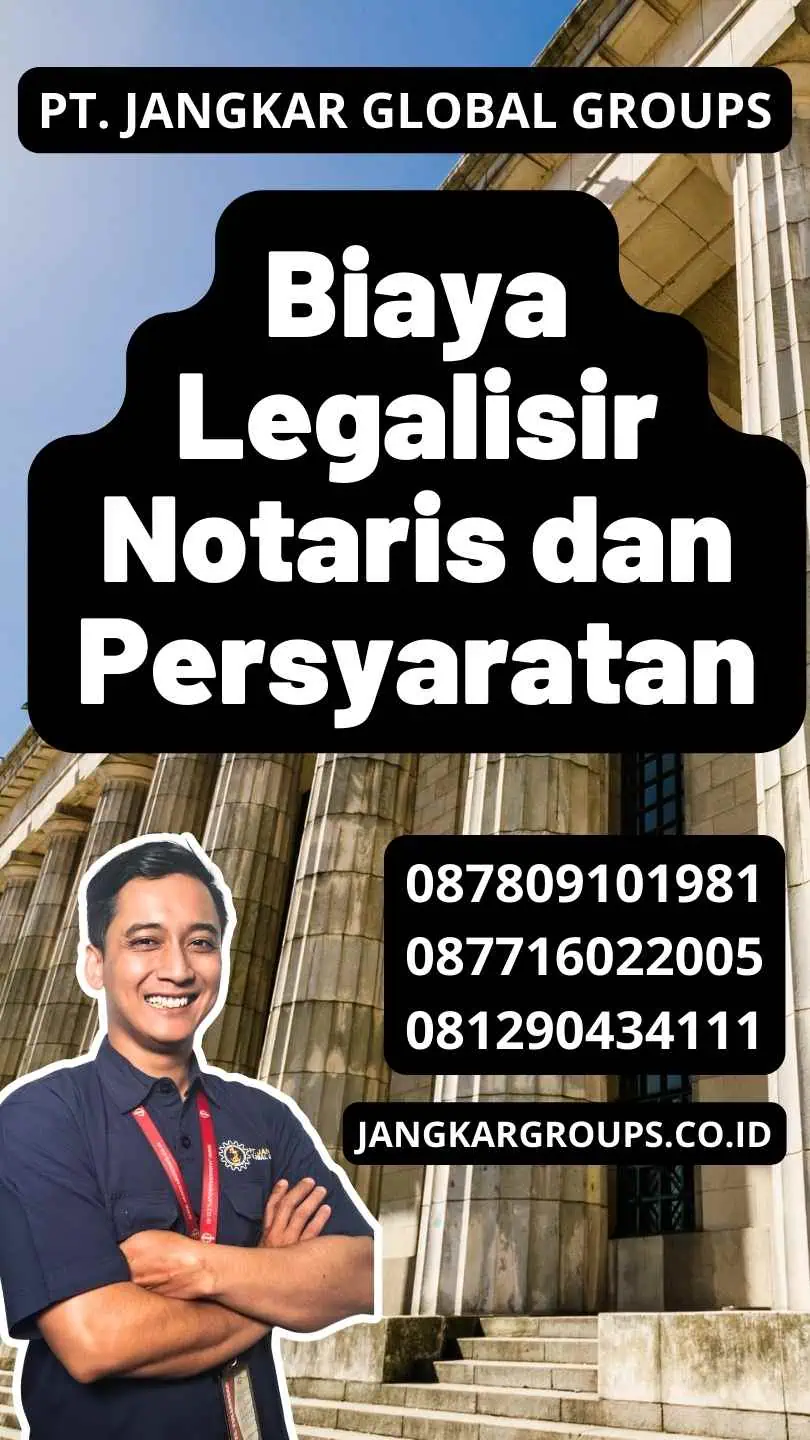 Biaya Legalisir Notaris dan Persyaratan