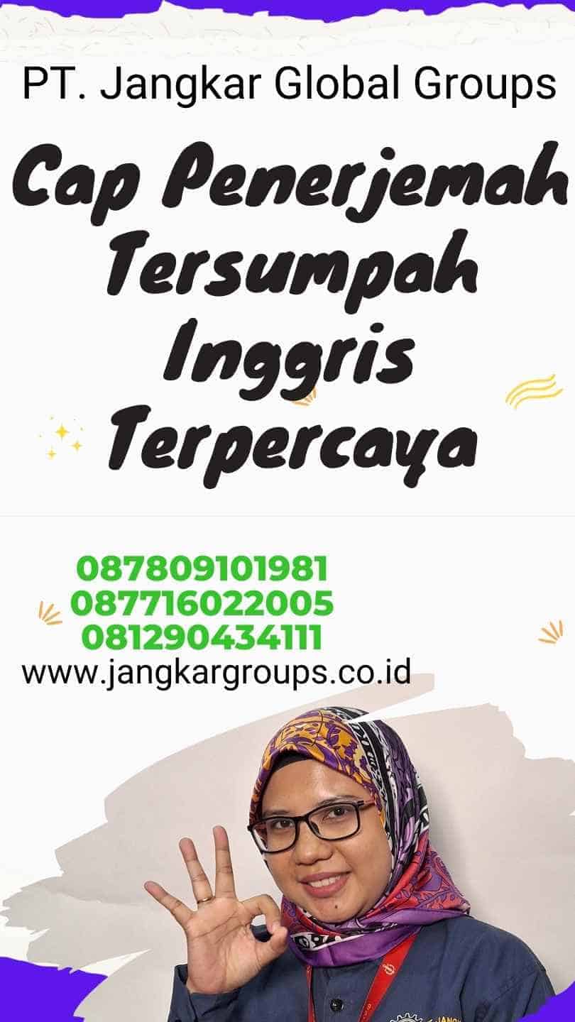 Cap Penerjemah Tersumpah Inggris Terpercaya