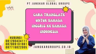 Cara Translate Untuk Bahasa Inggris Ke Bahasa Indonesia