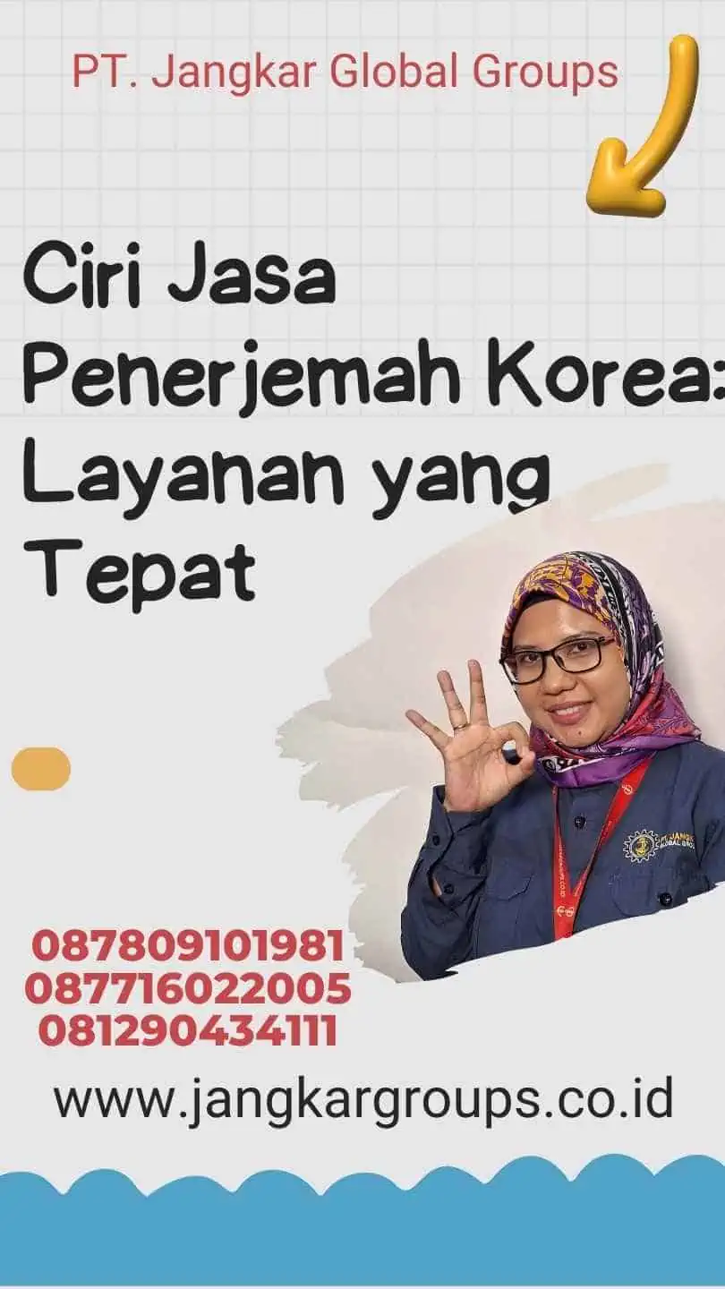 Ciri Jasa Penerjemah Korea: Layanan yang Tepat