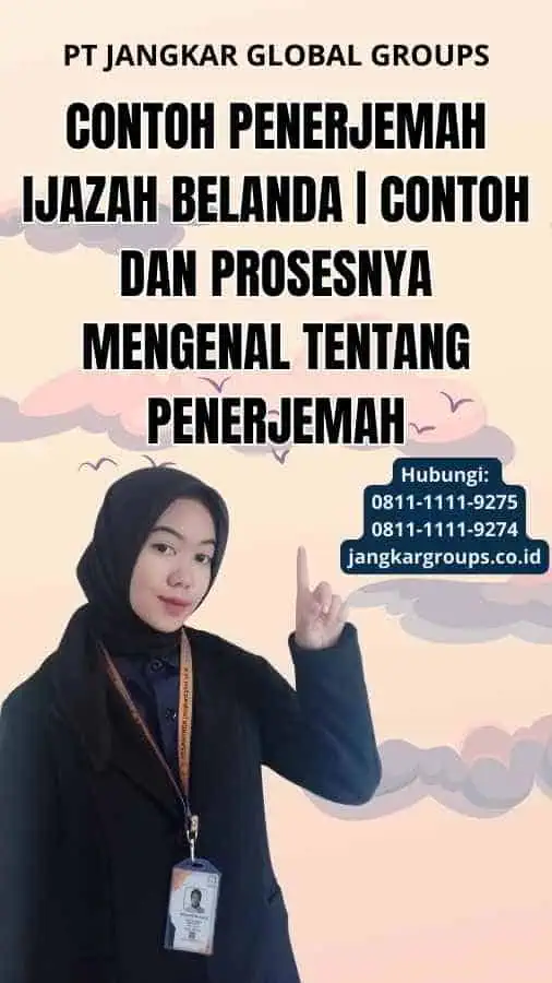 Contoh Penerjemah Ijazah Belanda | Contoh dan Prosesnya Mengenal tentang Penerjemah