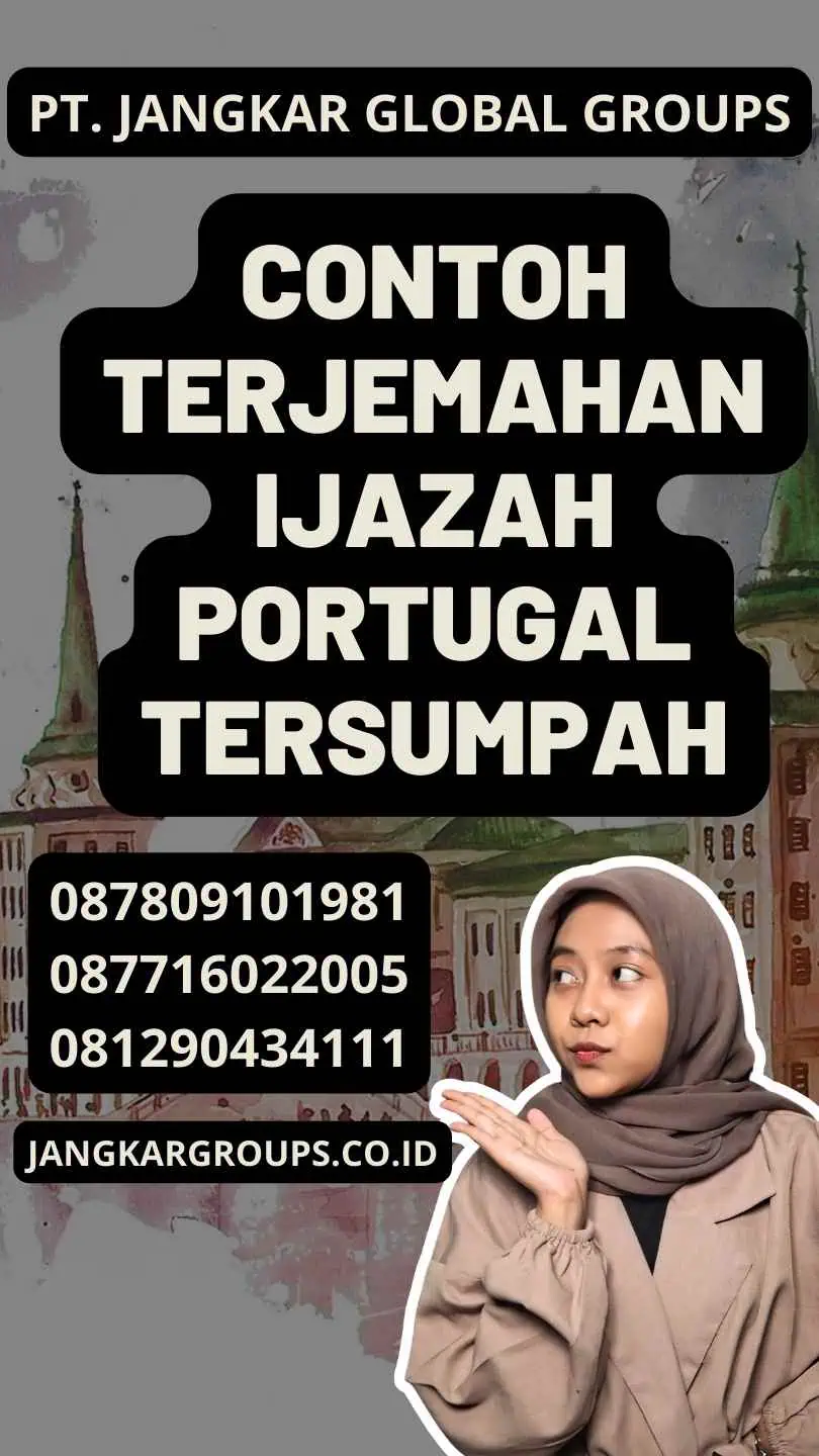 Contoh Terjemahan Ijazah Portugal Tersumpah