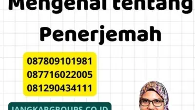 Contoh dan Prosesnya Mengenal tentang Penerjemah