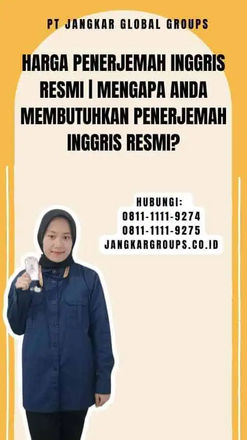 Harga Penerjemah Inggris Resmi Mengapa Anda Membutuhkan Penerjemah Inggris Resmi