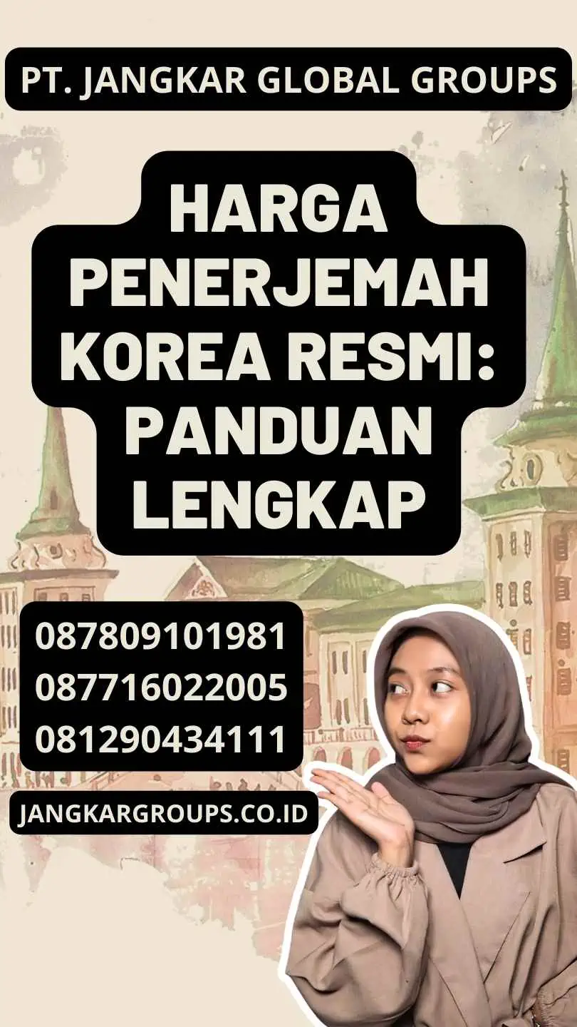 Harga Penerjemah Korea Resmi: Panduan Lengkap