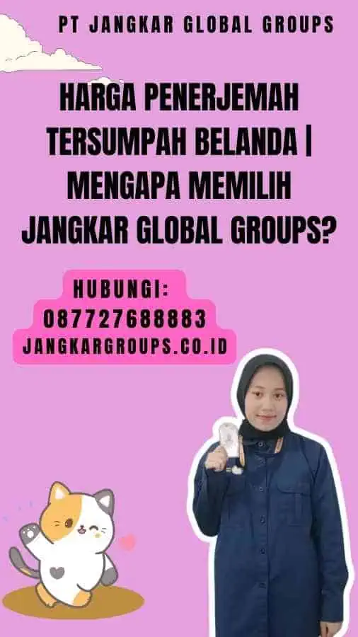 Harga Penerjemah Tersumpah Belanda Mengapa Memilih Jangkar Global Groups