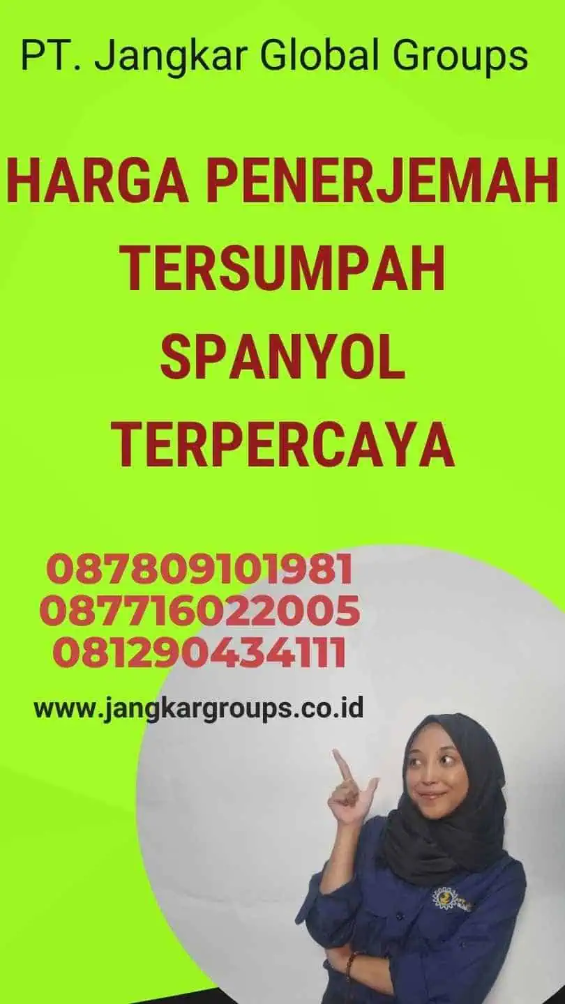 Harga Penerjemah Tersumpah Spanyol Terpercaya