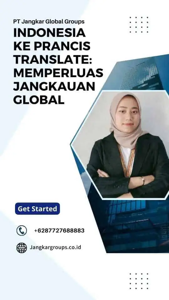 Indonesia Ke Prancis Translate: Memperluas Jangkauan Global