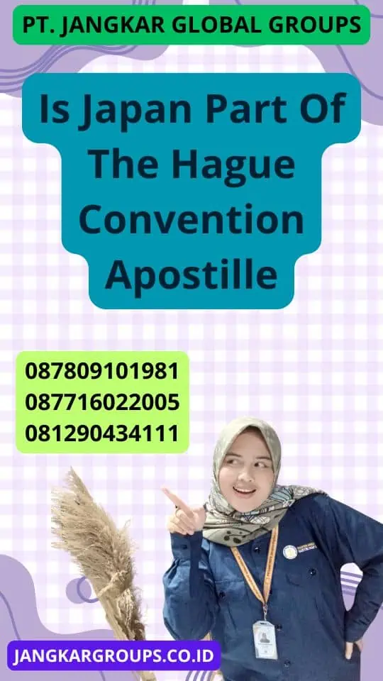 Is Japan Part Of The Hague Convention Apostille