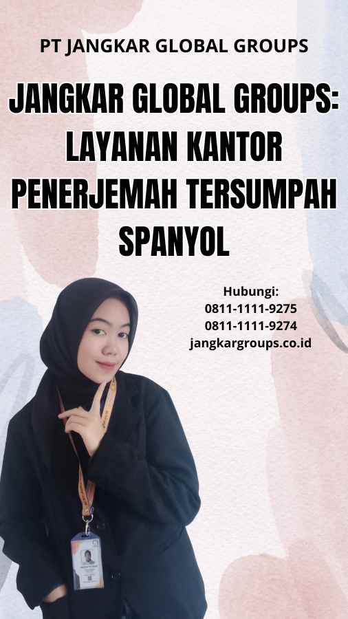 Jangkar Global Groups: Layanan Kantor Penerjemah Tersumpah Spanyol