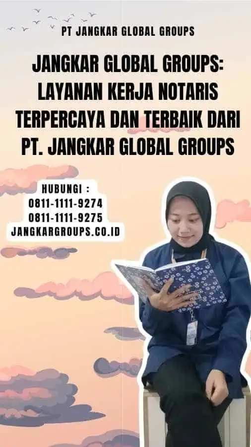 Jangkar Global Groups Layanan Kerja Notaris Terpercaya dan Terbaik dari PT. Jangkar Global Groups