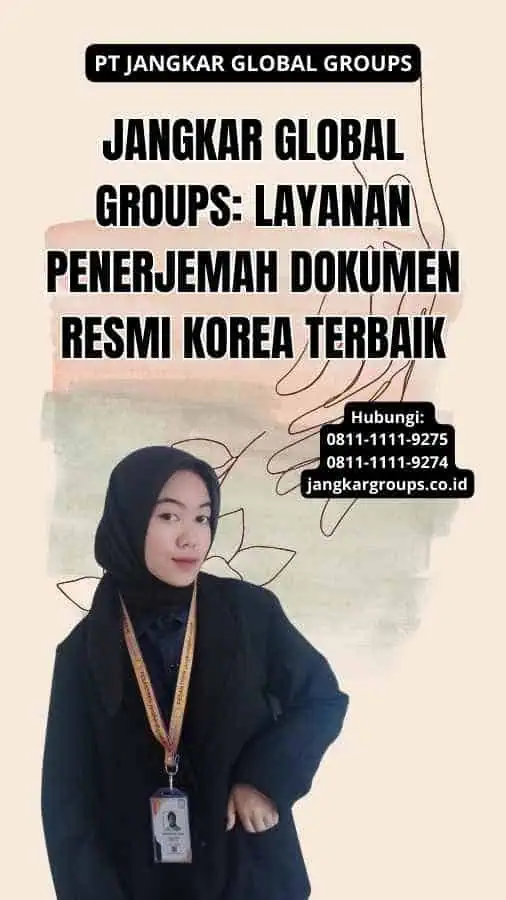 Jangkar Global Groups: Layanan Penerjemah Dokumen Resmi Korea Terbaik