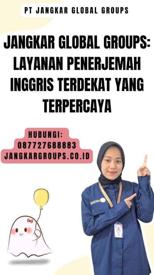 Jangkar Global Groups Layanan Penerjemah Inggris Terdekat yang Terpercaya