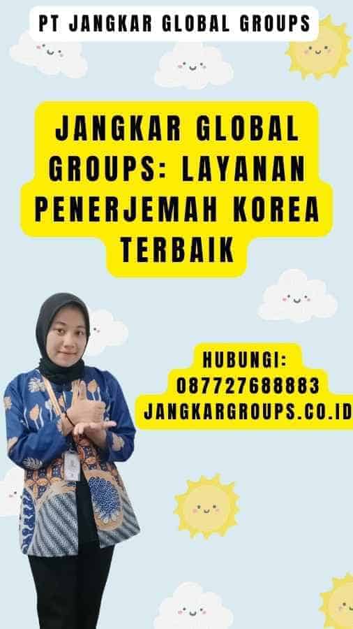 Jangkar Global Groups Layanan Penerjemah Korea Terbaik