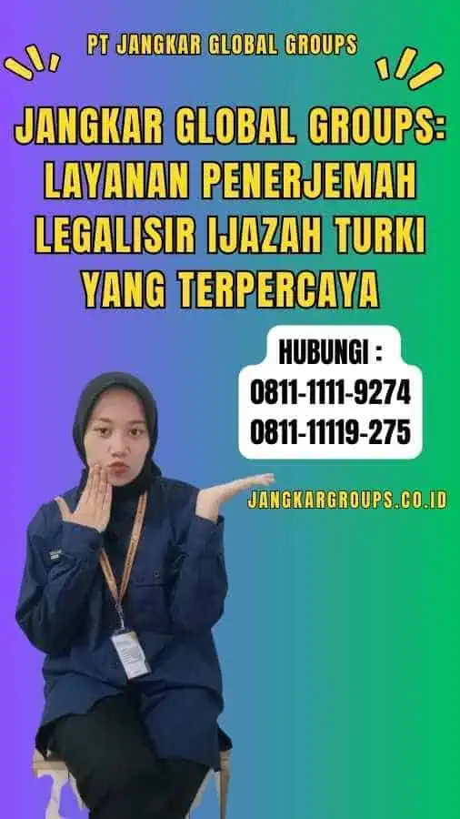 Jangkar Global Groups Layanan Penerjemah Legalisir Ijazah Turki yang Terpercaya